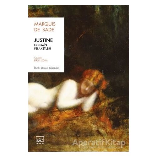 Justine: Erdemin Felaketleri - Marquis de Sade - İthaki Yayınları