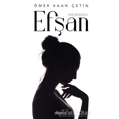 Efşan - Kar Serçesi 2 - Ömer Kaan Çetin - Müptela Yayınları