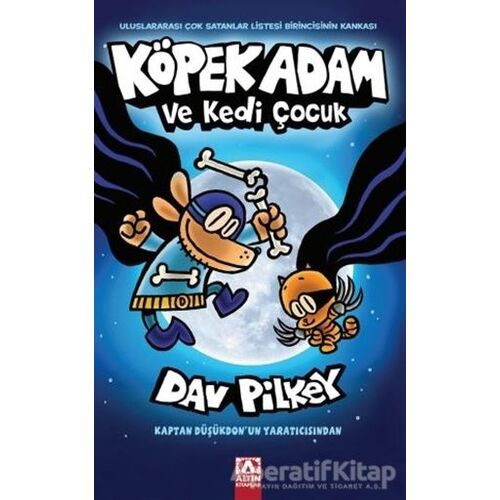 Köpek Adam ve Kedi Çocuk - Dav Pilkey - Altın Kitaplar