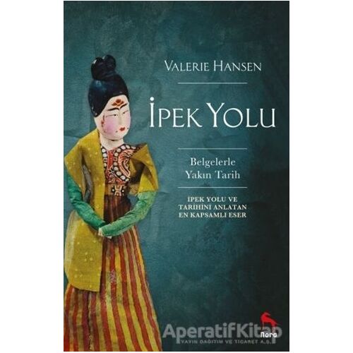 İpek Yolu - Valerie Hansen - Nora Kitap