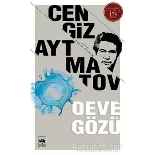 Deve Gözü - Cengiz Aytmatov - Ötüken Neşriyat