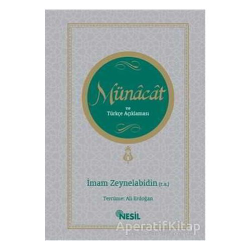 Münacat ve Türkçe Açıklaması - İmam Ali Zeynelabidin - Nesil Yayınları