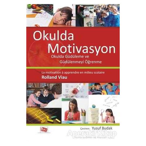 Okulda Motivasyon - Rolland Viau - Anı Yayıncılık