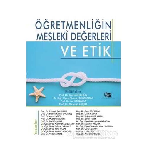 Öğretmenliğin Mesleki Değerleri ve Etik - Mustafa Ergün - Anı Yayıncılık