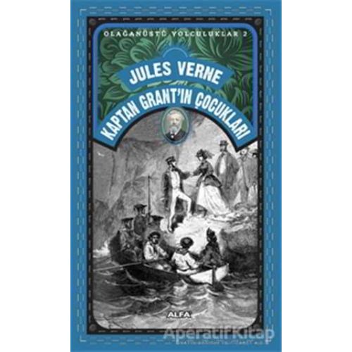 Kaptan Grant’ın Çocukları - Jules Verne - Alfa Yayınları