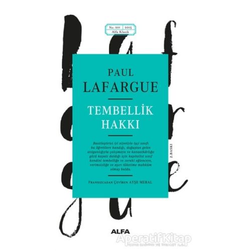 Tembellik Hakkı - Paul Lafargue - Alfa Yayınları