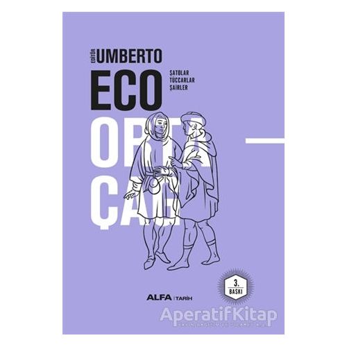 Ortaçağ 3. Cilt - Umberto Eco - Alfa Yayınları