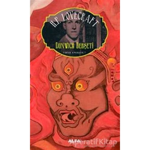 Dunwich Dehşeti Toplu Eserler 7 - Howard Phillips Lovecraft - Alfa Yayınları
