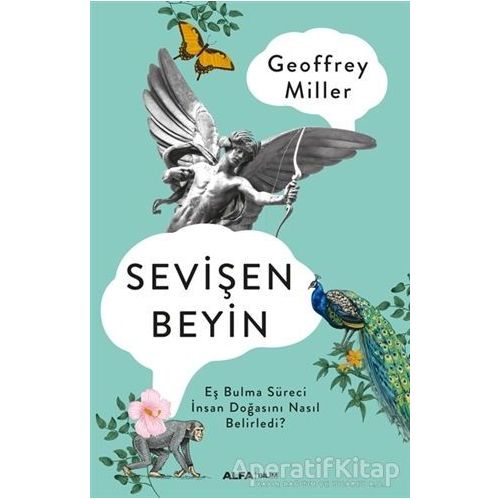 Sevişen Beyin - Geoffrey Miller - Alfa Yayınları