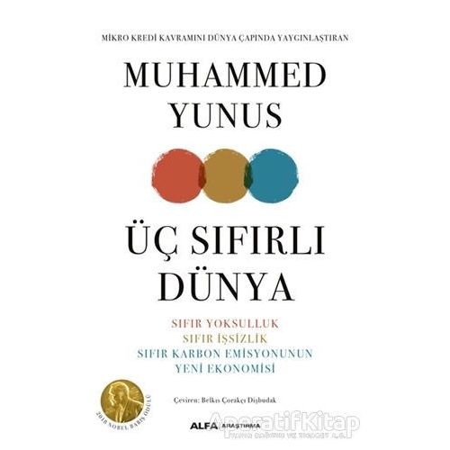 Üç Sıfırlı Dünya - Muhammed Yunus - Alfa Yayınları