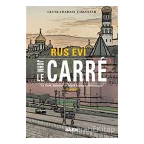 Rus Evi - John Le Carre - Alfa Yayınları