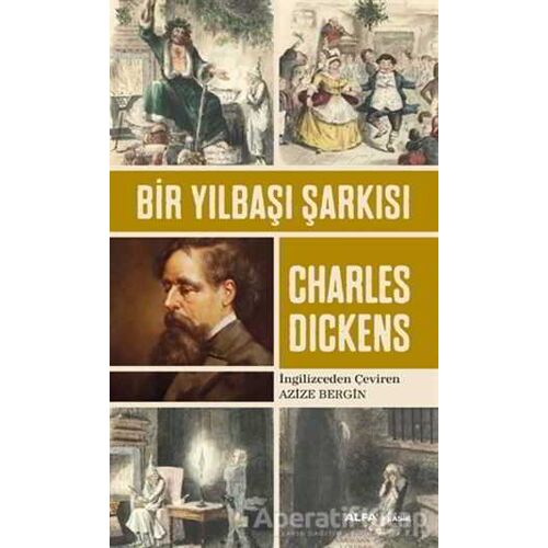 Bir Yılbaşı Şarkısı - Charles Dickens - Alfa Yayınları