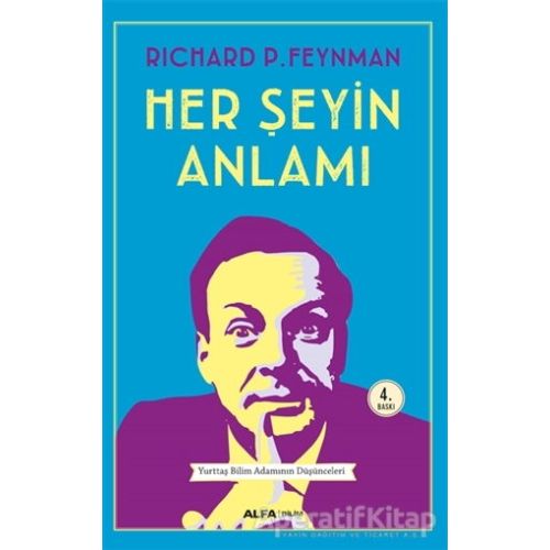 Her Şeyin Anlamı - Richard P. Feynman - Alfa Yayınları