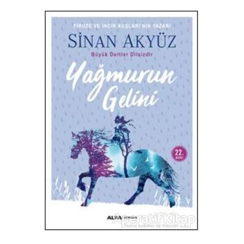 Yağmurun Gelini - Sinan Akyüz - Alfa Yayınları