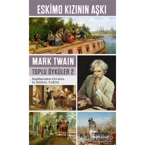 Eskimo Kızının Aşkı - Mark Twain - Alfa Yayınları