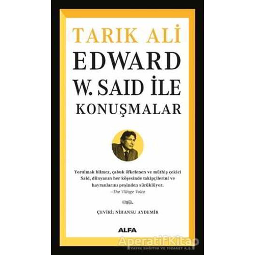 Edward W. Said İle Konuşmalar - Tarık Ali - Alfa Yayınları