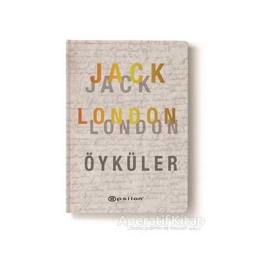 Jack London Öyküler - Jack London - Epsilon Yayınevi