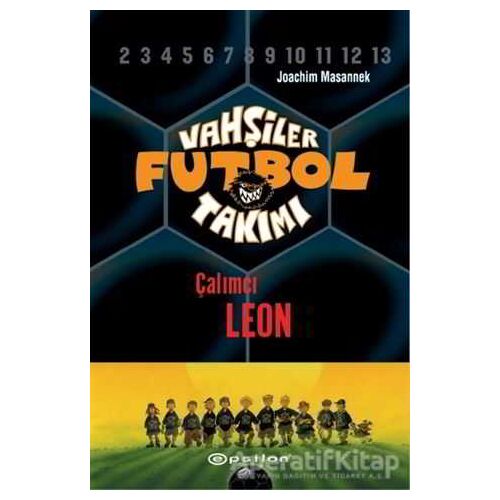 Vahşiler Futbol Takımı 1 - Çalımcı Leon (Ciltli) - Joachim Masannek - Epsilon Yayınevi