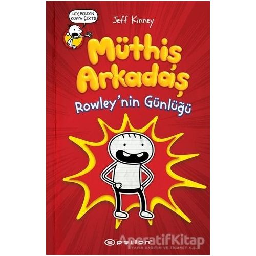 Müthiş Arkadaş Rowley’nin Günlüğü - Jeff Kinney - Epsilon Yayınevi