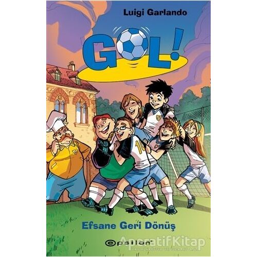 Efsane Geri Dönüş - Gol 9 - Luigi Garlando - Epsilon Yayınevi