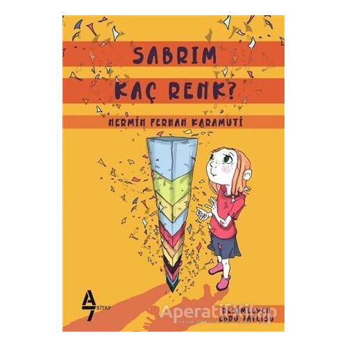 Sabrım Kaç Renk? - Nermin Ferhan Karamuti - A7 Kitap