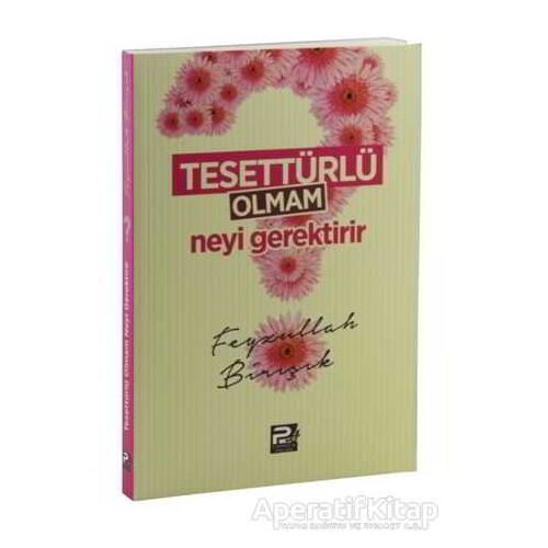 Tesettürlü Olmam Neyi Gerektirir - Feyzullah Birışık - Karınca & Polen Yayınları