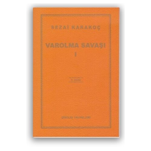 Varolma Savaşı 1 - Sezai Karakoç - Diriliş Yayınları