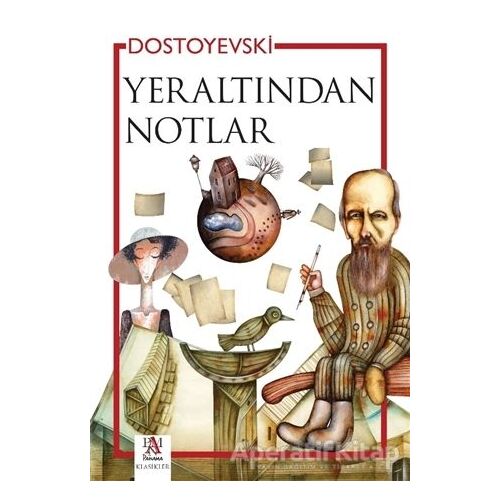 Yeraltından Notlar - Fyodor Mihayloviç Dostoyevski - Panama Yayıncılık