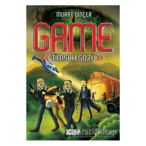 GAME - Timsah Gözü - Murat Dinçer - Acayip Kitaplar