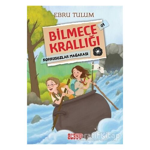 Korkusuzlar Mağarası - Bilmece Krallığı 01 - Ebru Tulum - Acayip Kitaplar