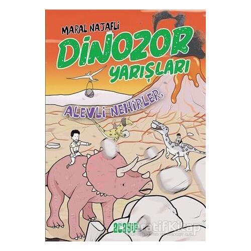 Alevli Nehirler - Dinozor Yarışları - Maral Najafli - Acayip Kitaplar