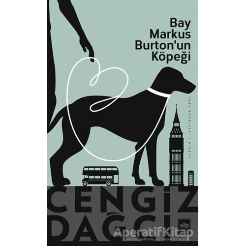Bay Markus Burtonun Köpeği - Cengiz Dağcı - Ötüken Neşriyat