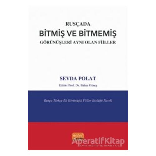 Rusçada Bitmiş ve Bitmemiş Görünüşleri Aynı Olan Fiiller - Sevda Polat - Nobel Bilimsel Eserler