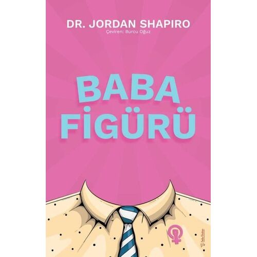 Baba Figürü - Jordan Shapiro - Sola Unitas