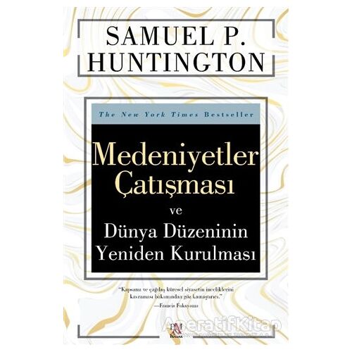 Medeniyetler Çatışması ve Dünya Düzeninin Yeniden Kurulması