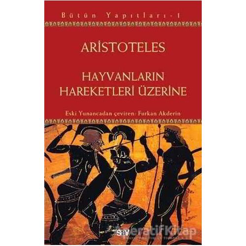 Hayvanların Hareketleri Üzerine - Aristoteles - Say Yayınları