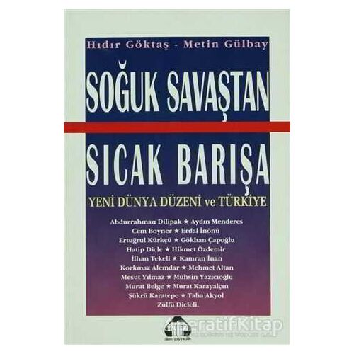 Soğuk Savaştan Sıcak Barışa - Hıdır Göktaş - Alan Yayıncılık