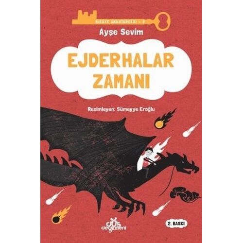 Ejderhalar Zamanı - Hikaye Anahtarcısı 2 - Ayşe Sevim - Düş Değirmeni