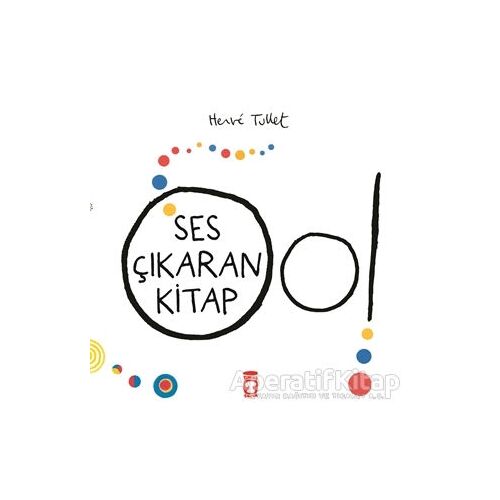 Ses Çıkaran Kitap - Herve Tullet - Timaş Çocuk