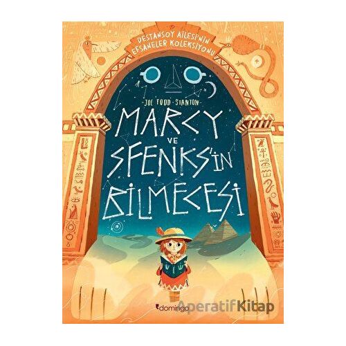 Marcy ve Sfenksin Bilmecesi: Destansoy Ailesinin Efsaneler Koleksiyonu 2