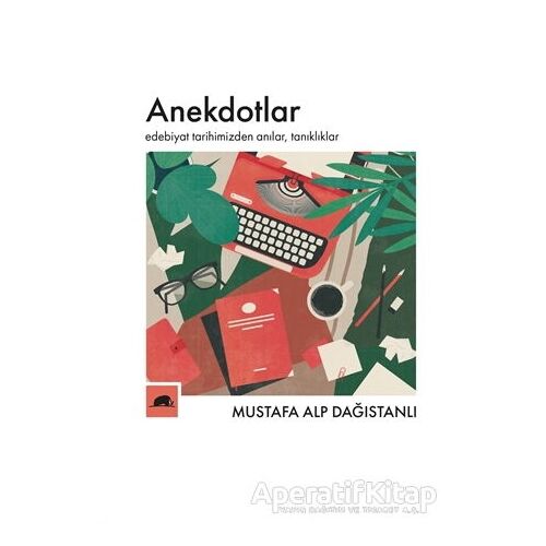Anekdotlar - Mustafa Alp Dağıstanlı - Kolektif Kitap