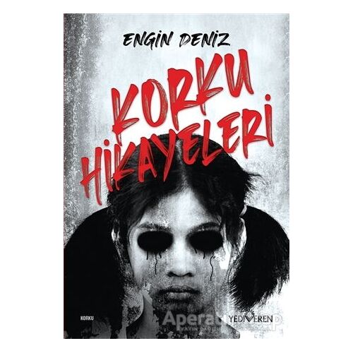 Korku Hikayeleri - Engin Deniz - Yediveren Yayınları