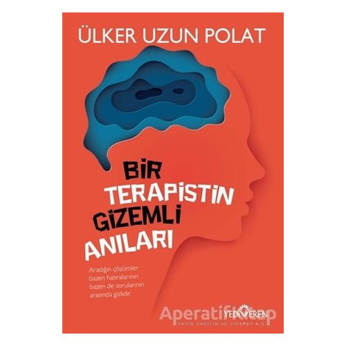 Bir Terapistin Gizemli Anıları - Ülker Uzun Polat - Yediveren Yayınları