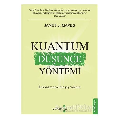 Kuantum Düşünce Yöntemi - James J. Mapes - Yakamoz Yayınevi