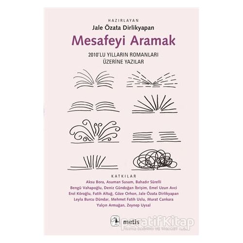 Mesafeyi Aramak - Jale Özata Dirlikyapan - Metis Yayınları