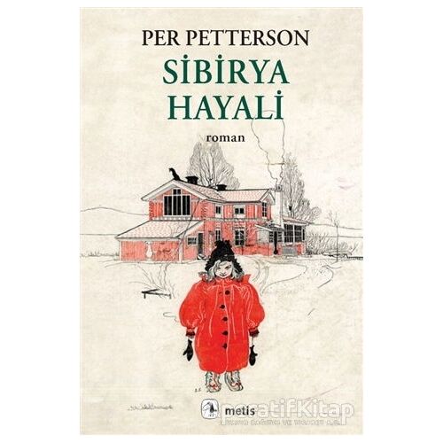 Sibirya Hayali - Per Petterson - Metis Yayınları