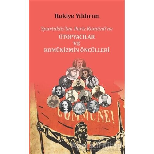 Spartaküs’ten Paris Komünü’ne Ütopyacılar ve Komünizmin Öncülleri