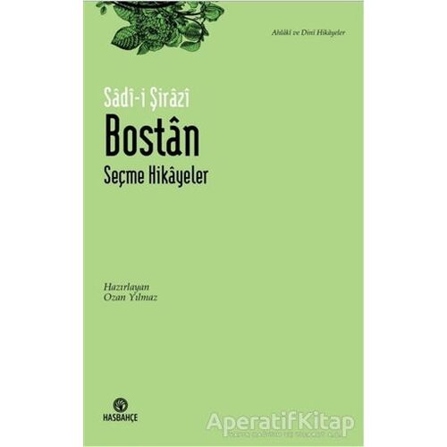 Bostan - Seçme Hikayeler - Sadi Şirazi - Hasbahçe