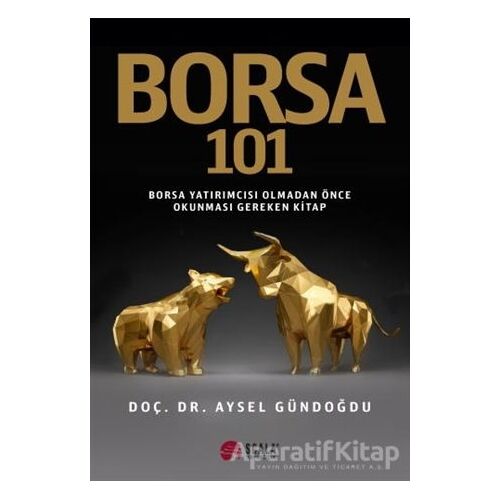 Borsa 101 - Aysel Gündoğdu - Scala Yayıncılık