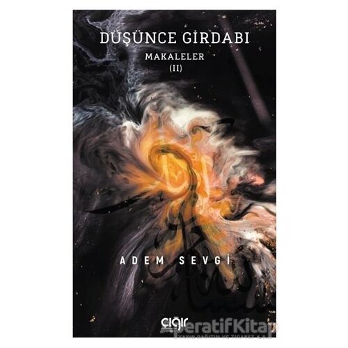 Düşünce Girdabı - Adem Sevgi - Çığır Yayınları